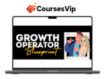 Justin Brooke – Growth Operator Blueprint