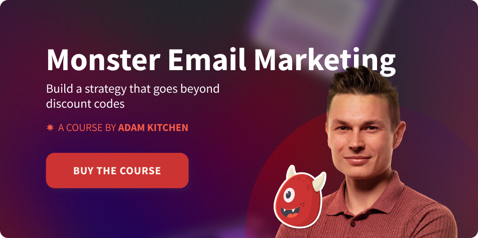 Adam Kitchen – Monster Email Marketing For eCommerce Brands