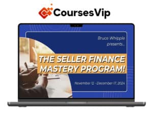 Bruce Whipple – Seller Finance Mastery Program